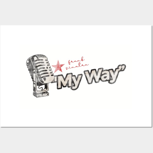 My Way - Greatest Karaoke Songs Wall Art by G-THE BOX